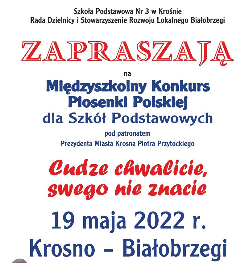 Plakat Konkursu Cudze chwalicie swego nie znacie. Organizator Dzielnica BIałobrzegi. Na plakacie kolorowy teskt informacyjny.